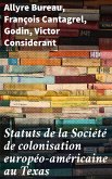 Statuts de la Société de colonisation européo-américaine au Texas (eBook, ePUB)