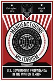 Manufacturing Militarism (eBook, ePUB)