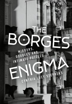 The Borges Enigma (eBook, ePUB) - Stephens, Cynthia Lucy