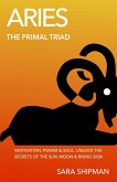 Aries: The Primal Triad (eBook, ePUB)