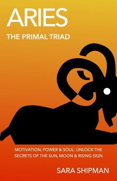 Aries: The Primal Triad (eBook, ePUB) - Shipman, Sara