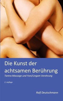 Die Kunst der achtsamen Berührung (eBook, ePUB)