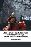 A ResearchGate jogi, tudományos, civilizációs értékrendje, emberi élethez fuzodo viszonya (eBook, ePUB) A ResearchGate jogi, tudományos, civilizációs értékrendje, emberi élethez fuzodo viszonya (eBook, ePUB)