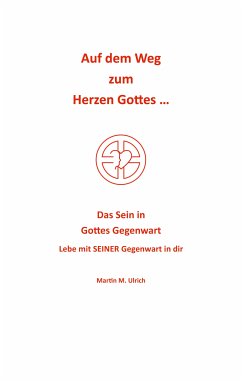 Auf dem Weg zum Herzen Gottes ... (eBook, ePUB) - Ulrich, Martin M.