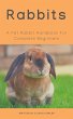Rabbits - A Pet Rabbit Handbook For... - Bild 1