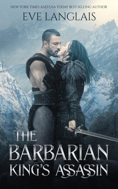 The Barbarian King's Assassin (Magic and Kings, #1) (eBook, ePUB) - Langlais, Eve