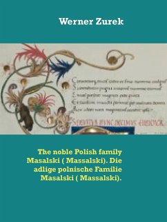 The noble Polish family Masalski ( Massalski). Die adlige polnische Familie Masalski ( Massalski). (eBook, ePUB) - Zurek, Werner