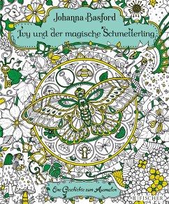Ivy und der magische Schmetterling (Mängelexemplar) - Basford, Johanna