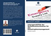 Interoperabilität der Notfallkommunikation für das Katastrophenmanagement