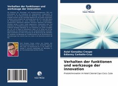 Verhalten der funktionen und werkzeuge der innovation - González Crespo, Asiel;Carballo-Cruz, Edianny