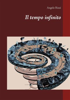 Il tempo infinito - Rizzi, Angelo