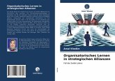 Organisatorisches Lernen in strategischen Allianzen
