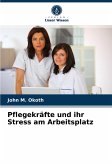 Pflegekräfte und ihr Stress am Arbeitsplatz