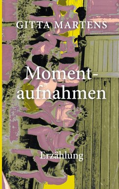 Momentaufnahmen