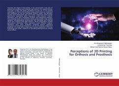 Perceptions of 3D Printing for Orthosis and Prosthesis - Mathialagan, Amuthaganesh;Tanimale, Harikrishnan;Maziz, Mohammad Nazmul Hasan