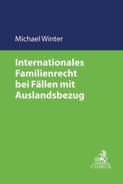 Internationales Familienrecht bei Fällen mit Auslandsbezug - Winter, Michael