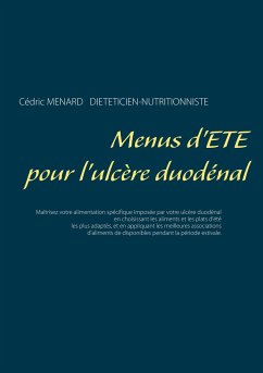 Menus d'été pour l'ulcère duodénal - Menard, Cédric