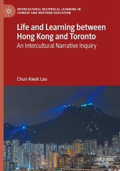 Life and Learning Between Hong Kong and Toronto - Lau, Chun-Kwok