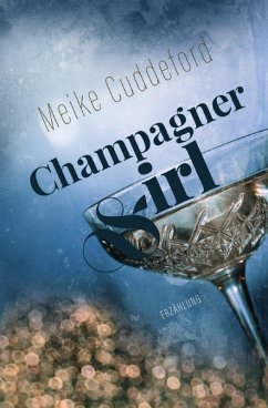 Champagnergirl (eBook, ePUB) - Cuddeford, Meike