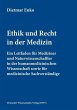 Ethik und Recht in der Medizin - Bild 1