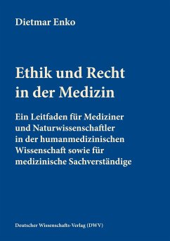 Ethik und Recht in der Medizin - Enko, Dietmar