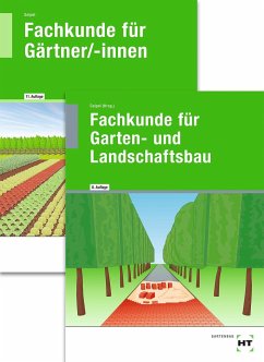 Paketangebot Fachkunde für Gärtner(11.Aufl.21) + Fachkunde für Garten- und Landschaftsbau(8. Aufl.21)
