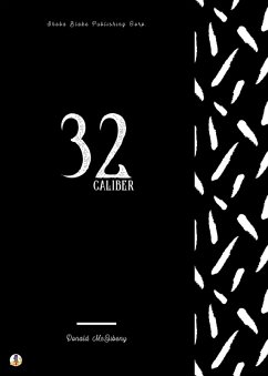 32 Caliber (eBook, ePUB) - McGibeny, Donald