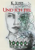 Und ich fiel (eBook, ePUB)