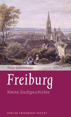 Freiburg (eBook, ePUB) - Kalchthaler, Peter