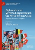 Diplomatic and Mediated Arguments in the North Korean Crisis (eBook, PDF)