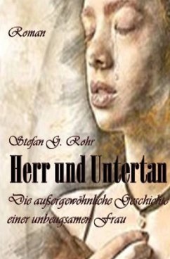 Herr und Untertan - Rohr, Stefan G