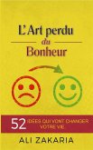L'Art perdu du bonheur (eBook, ePUB) L'Art perdu du bonheur (eBook, ePUB)