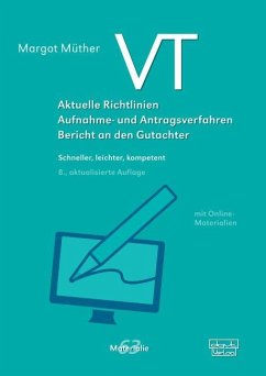 VT - Aktuelle Richtlinien, Aufnahme- und Antragsverfahren, Bericht an den Gutachter - Müther, Margot