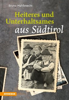 Heiteres und Unterhaltsames aus Südtirol (eBook, ePUB) - Mahlknecht, Bruno