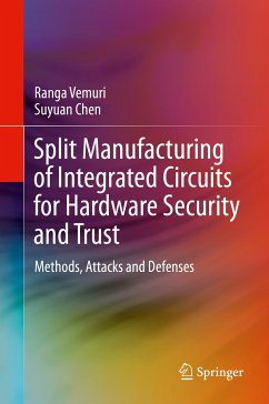 Split Manufacturing of Integrated Circuits for Hardware Security and Trust (eBook, PDF) - Vemuri, Ranga; Chen, Suyuan