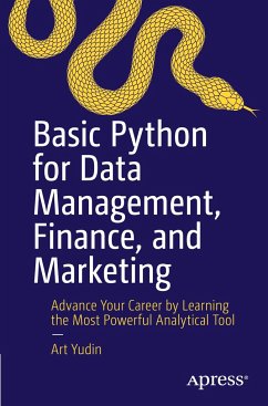 Basic Python for Data Management, Finance, and Marketing - Yudin, Art