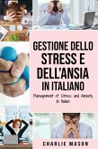 Gestione dello Stress e dell'Ansia In italiano/ Management of Stress and Anxiety In Italian (eBook, ePUB)