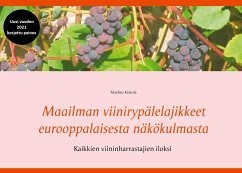 Maailman viinirypälelajikkeet eurooppalaisesta näkökulmasta (eBook, ePUB)