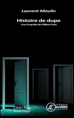 Histoire de dupe (eBook, ePUB) - Moulin, Laurent