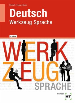 Deutsch - Werkzeug Sprache - Dietrich, Ralf;Dussa, Antje;Güven, Gülçimen