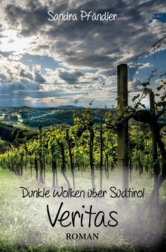 Dunkle Wolken über Südtirol - Veritas (eBook, ePUB) - Pfändler, Sandra