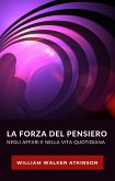 La forza del pensiero negli affari e nella vita quotidiana (tradotto) (eBook, ePUB)