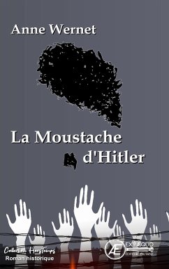 La moustache d'Hitler (eBook, ePUB) - Wernet, Anne