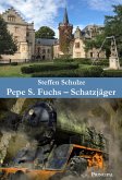 Pepe S. Fuchs - Schatzjäger (eBook, ePUB)