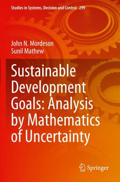 Sustainable Development Goals: Analysis by Mathematics of Uncertainty - Mordeson, John N.;Mathew, Sunil