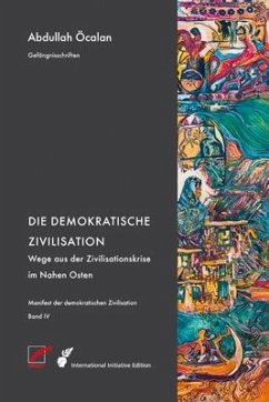 Manifest der demokratischen Zivilisation - Bd. IV - Öcalan, Abdullah