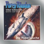 Die Hyperseuche / Perry Rhodan Silberedition Bd.69 (Audio-CD)