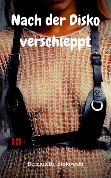 Nach der Disko verschleppt (eBook, ePUB)