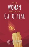 The Woman Who Fell Out Of Fear (The Avery Victoria Spencer Fables, #2) (eBook, ePUB)