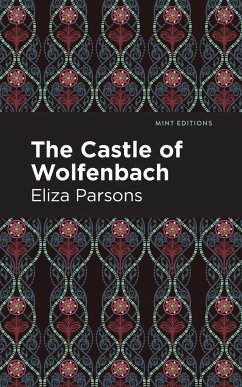 The Castle of Wolfenbach - Parsons, Eliza